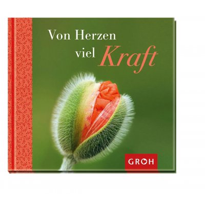 Von Herzen viel Kraft