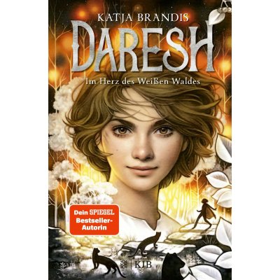 Daresh – Im Herz des Weißen Waldes - Katja Brandis