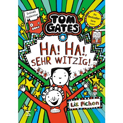 Tom Gates, Band 22: Ha, ha, sehr witzig! - Liz Pichon