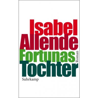 Fortunas Tochter - Isabel Allende