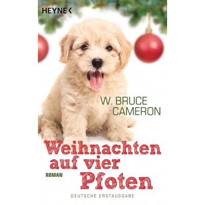 Weihnachten auf vier Pfoten - W. Bruce Cameron