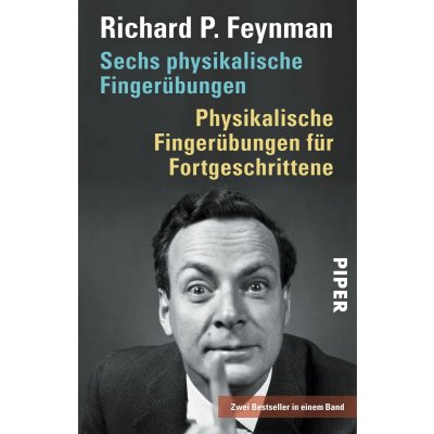 Sechs physikalische Fingerübungen • Physikalische Fingerübungen für Fortgeschrittene - Richard P. Feynman