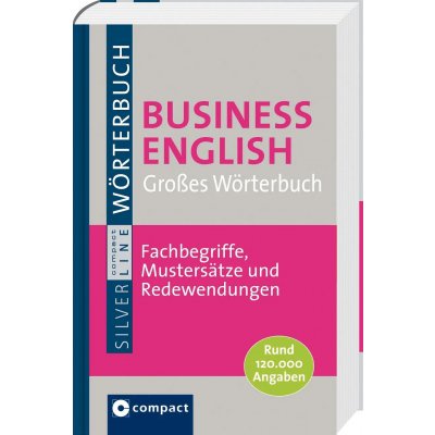 Großes Wörterbuch Business English. Compact SilverLine - Sarah Lewis-Schätz,Dorte Süchting