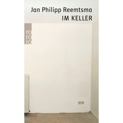 Im Keller - Jan Philipp Reemtsma