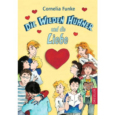Die Wilden Hühner 5. Die Wilden Hühner und die Liebe - Cornelia Funke