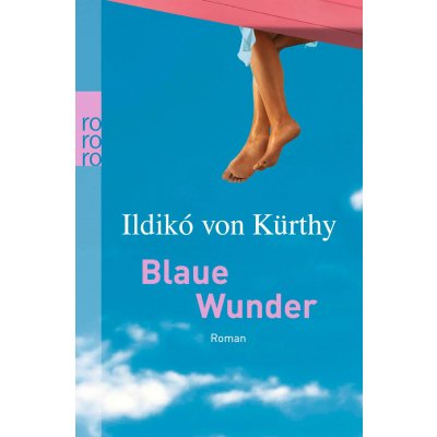 Blaue Wunder - Ildikó von Kürthy