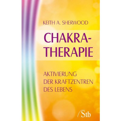 Chakra Therapie - Keith A. Sherwood