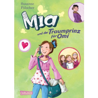 Mia 3: Mia und der Traumprinz für Omi - Susanne Fülscher