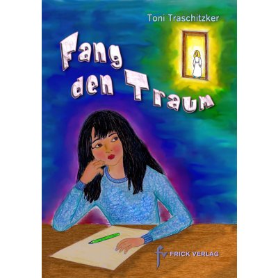 Fang den Traum - Toni Traschitzker