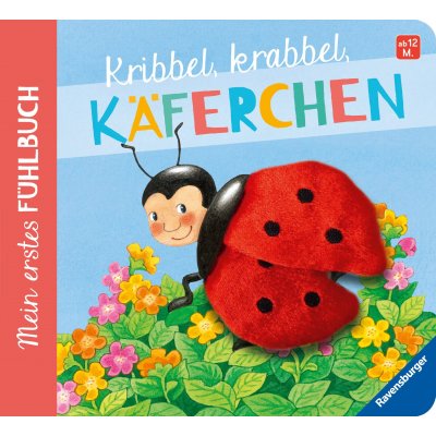 Mein erstes Fühlbuch: Kribbel, krabbel, Käferchen - Sandra Grimm