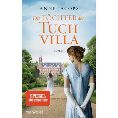 Die Töchter der Tuchvilla - Anne Jacobs