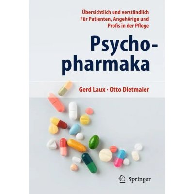 Psychopharmaka - Gerd Laux,Otto Dietmaier