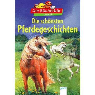 Die schönsten Pferdegeschichten
