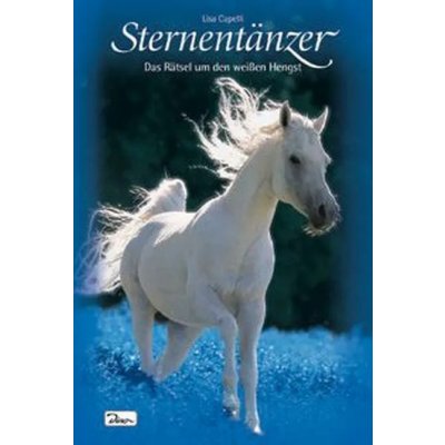 Pferde, Freunde fürs Leben. Sternentänzer / Sternentänzer - Lisa Capelli