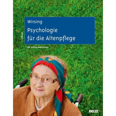 Psychologie für die Altenpflege - Kurt Wirsing
