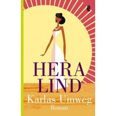 Karlas Umweg - Hera Lind