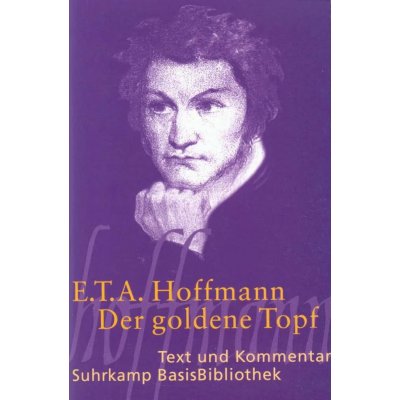 Der goldne Topf - E. T. A. Hoffmann