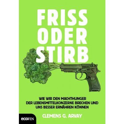 Friss oder stirb