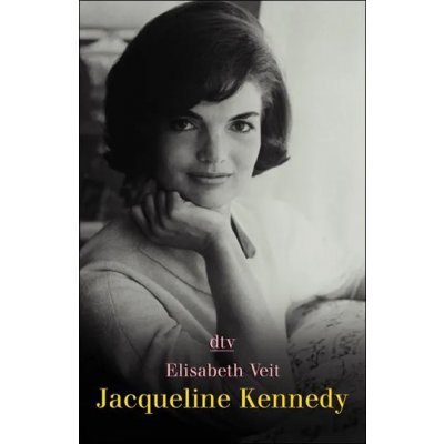 Jacqueline Kennedy - Elisabeth Veit