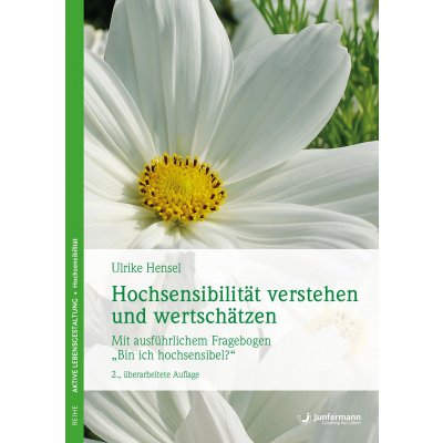 Hochsensibilität verstehen und wertschätzen - Ulrike Hensel