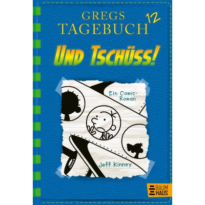 Gregs Tagebuch 12 - Und tschüss! - Jeff Kinney