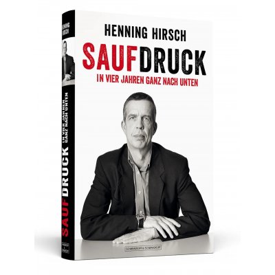 Saufdruck - Henning Hirsch