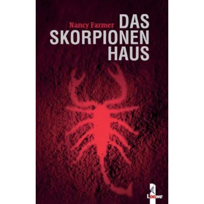 Das Skorpionenhaus - Nancy Farmer