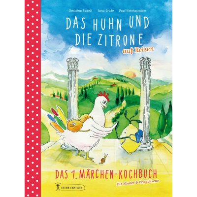 Das Huhn und die Zitrone auf Reisen