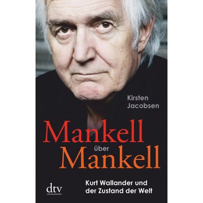 Mankell über Mankell - Kirsten Jacobsen