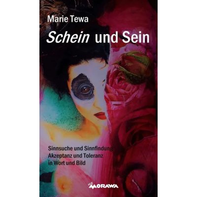 Schein und Sein - Marie Tewa
