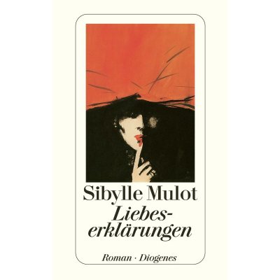 Liebeserklärungen - Sibylle Mulot