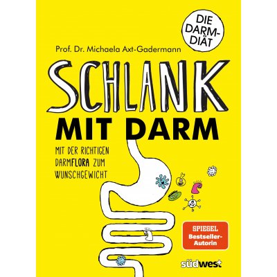 Schlank mit Darm - Michaela Axt-Gadermann