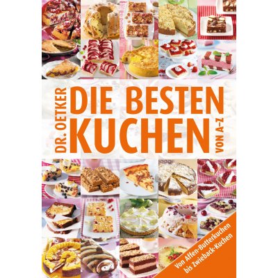Die besten Kuchen von A-Z - Dr. Oetker