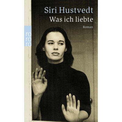 Was ich liebte - Siri Hustvedt