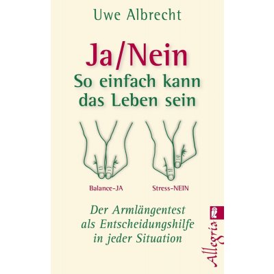 Ja/nein - So einfach kann das Leben sein - Uwe Albrecht