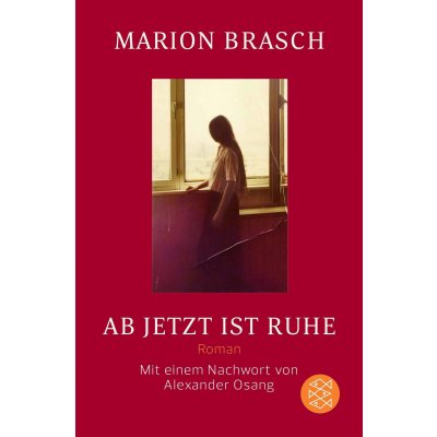 Ab jetzt ist Ruhe - Marion Brasch