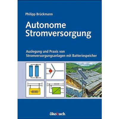 Autonome Stromversorgung - Philipp Brückmann