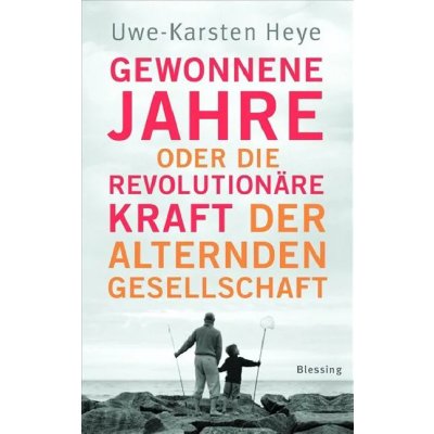 Gewonnene Jahre - Uwe-Karsten Heye