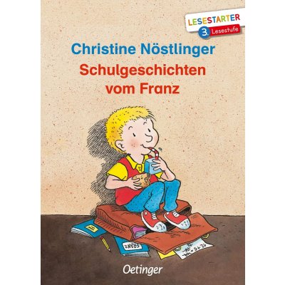 Schulgeschichten vom Franz - Christine Nöstlinger