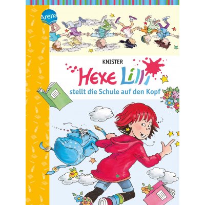 Hexe Lilli stellt die Schule auf den Kopf -  KNISTER