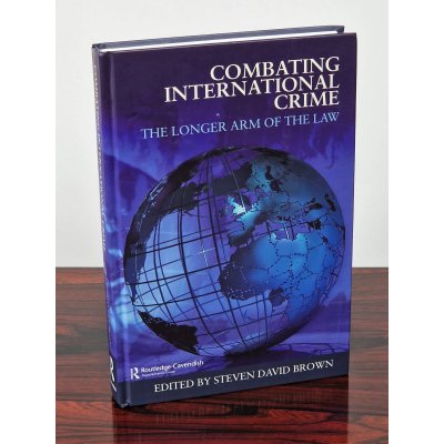 Combating International Crime - Steven David Brown - Routledge Cavendish - Erstausgabe - Rare - Unikat