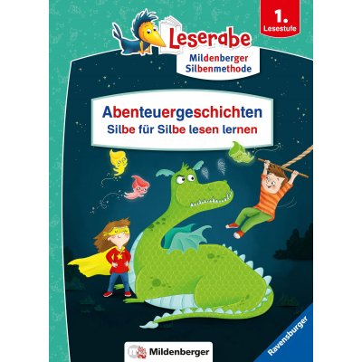 Abenteuergeschichten – Silbe für Silbe lesen lernen - Leserabe ab 1. Klasse - Erstlesebuch für Kinder ab 6 Jahren - Julia Boehme,Martin Klein