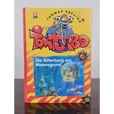 Tom Turbo - Die Ritterburg am Meeresgrund - Neuer Breitschopf Verlag