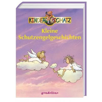 Kleine Schutzengelgeschichten - Kinderschatz 
