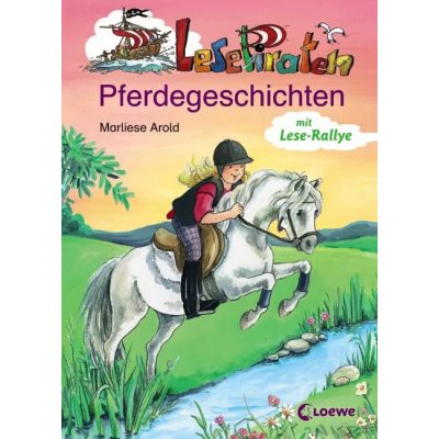 Lesepiraten - Pferdegeschichten - Marliese Arold