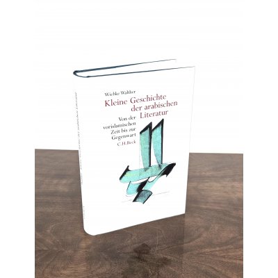 Kleine Geschichten der arabischen Literatur - Wiebke Walther