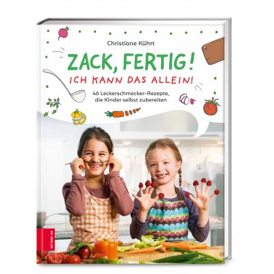 Zack, fertig! Ich kann das allein! - Christiane Kührt