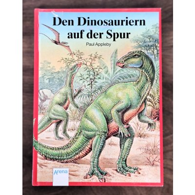 Den Dinosauriern auf der Spur - Paul Appleby