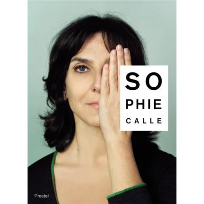 Sophie Calle - Yve-Alain Bois