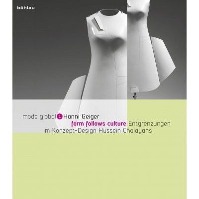 form follows culture - mode global - Hanni Geiger